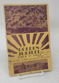 image of Golden Jubilee 1903-1953 Moose Jaw, Saskatchewan