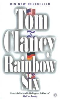 Rainbow Six: INSPIRATION FOR THE THRILLING AMAZON PRIME SERIES JACK RYAN