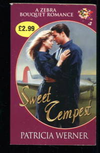 Sweet Tempest: Zebra Bouquet Romance #2 by Patricia Werner - 1999