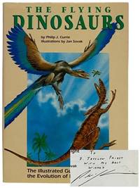 The Flying Dinosaurs: The Illustrated Guide to the Evolution of Flight