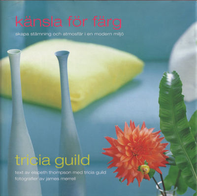 KÄNSLA FÖR FÄRG skapa stämning och atmosfär i en…