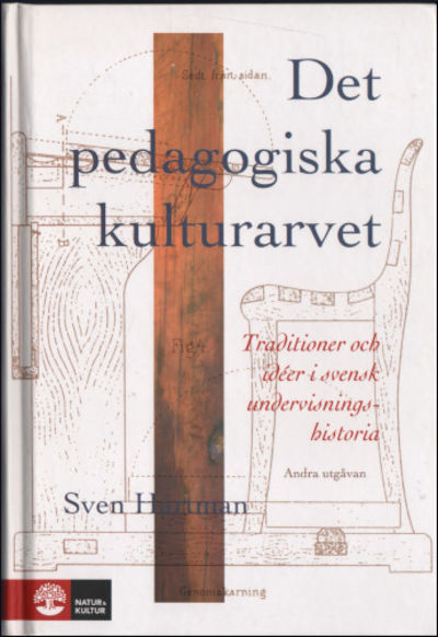 DET PEDAGOGISKA KULTURARVET. Traditioner och…