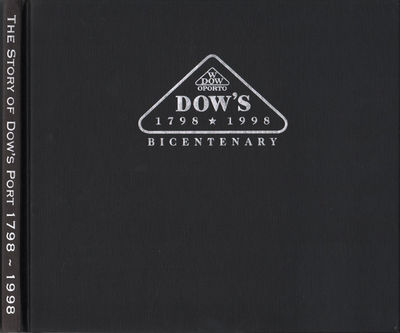 THE STORY OF DOW'S PORT 1798-1998.