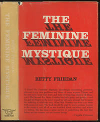 The Feminine Mystique by Friedan, Betty - 1963