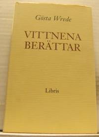 Vittnena berättar.