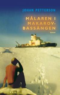 Målaren i Makarovbassängen. Roman.