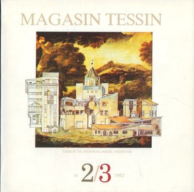 Magasin Tessin. Nr 2/3 1982. Tidskrift för…