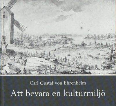 Att bevara en kulturmiljö. Bildandet av Grönsöö…