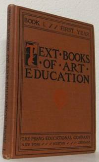 Text Books of Art Education. Book I. First Year.