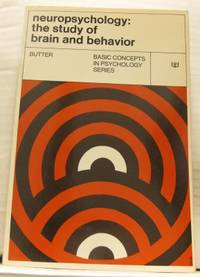 Neuropsychology:  The Study of Brain and Behavior.