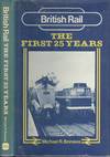 British Rail: The First 25 Years