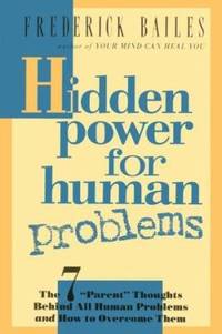 Hidden Power for Human Problems