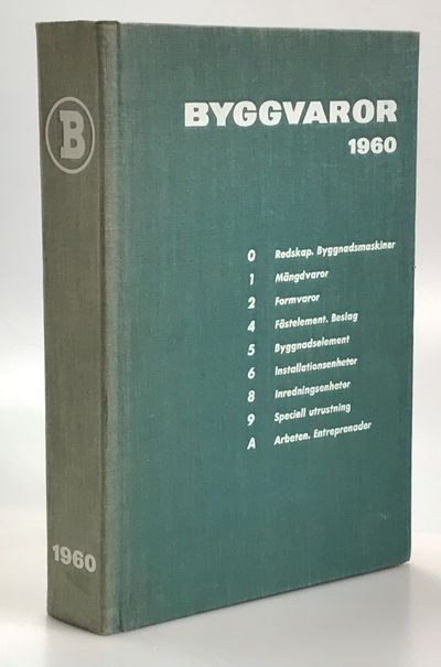 Byggvaror 1960. [Utg. av] AB Katalogtjänst.