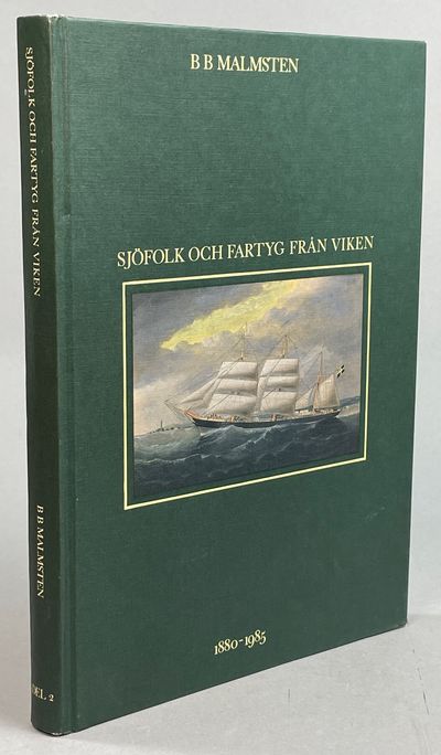 Sjöfolk och fartyg från Viken 1880-1985. Del 2.