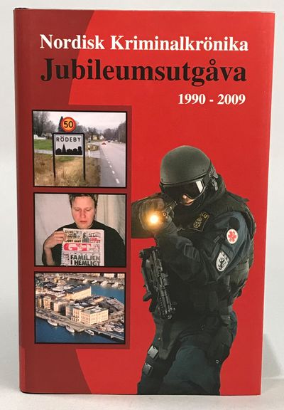 Nordisk kriminalkrönika. Jubileumsutgåva…