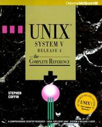 UNIX System V Release 4 : The Complete Reference