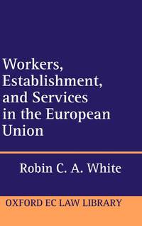Workers, Establishment, and Services in the European Union