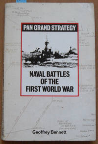 cover of Naval Battles of the First World War: Pan Grand Strategy