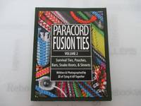 Paracord Fusion Ties - Volume 2: Survival Ties, Pouches, Bars, Snake Knots, and Sinnets