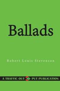 Ballads by Robert Louis Stevenson - 2015-08-12