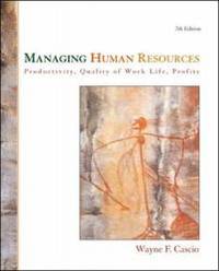 Managing Human Resources by Wayne F. Cascio - 2005-07-16