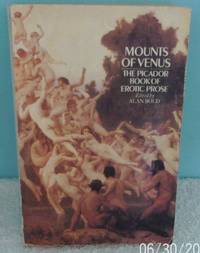 Mounts of Venus: Picador Book of Erotic Prose (Picador Books) by Bold, Alan - 1980