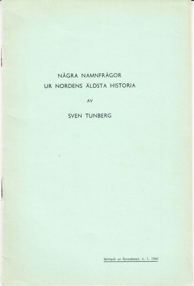 Några namnfrågor ur Nordens äldsta historia.…