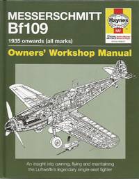 image of MESSERSCHMITT Bf109: 1935 onwards (All Marks) (Owners' Workshop Manual)