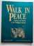 Walk In Peace: Legends and Stories of the Michigan Indians [SIGNED COPY]