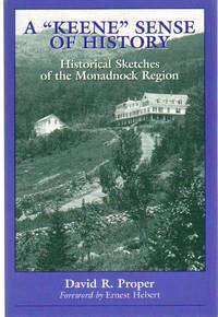 cover of A "KEENE" SENSE OF HISTORY