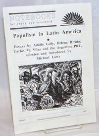 image of Populism in Latin America Essays by Adolfo Gilly, Helena Hirata, Carlos M. Vilas and teh Argentine PRT, selected and introduced by Micahel Löwy