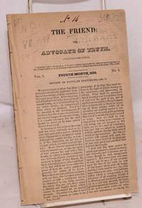 image of The Friend; or, Advocate of Truth. Fourth month, 1828, vol. I. No. 4