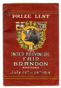 image of Prize List, The Inter-Provincial Fair Brandon, Manitoba July 20th to 24th 1914