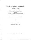 View Image 1 of 3 for New Jersey Books, 1694-1900: A Descriptive Catalogue of the Joseph J. Felcone Collection Inventory #15704