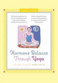 Hormone Balance Through Yoga : A Pocket Guide for Women Over 40