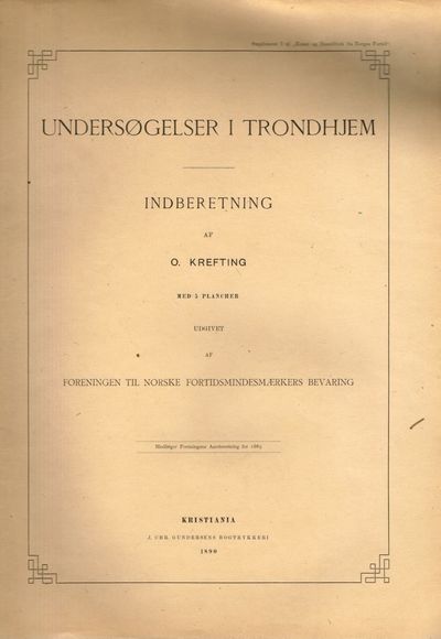 Undersøgelser i Trondhjem. Indberetning.