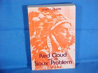 Red Cloud and the Sioux Problem
