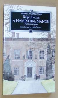 A Hampshire Manor: Hinton Ampner (National Trust Classics)