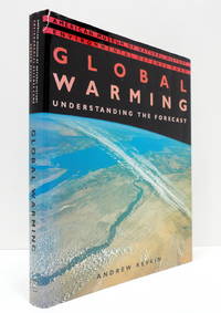 Global Warming: Understanding the Forecast
