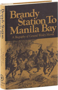 Brandy Station to Manila Bay: A Biography of General Wesley Merritt