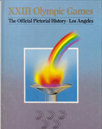 XXIII Olympic Games: The Official Pictorial History, Los Angeles