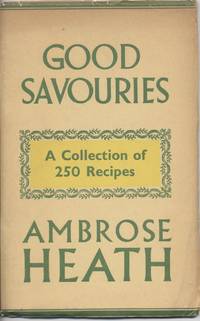 Good Savouries by Heath, Ambrose - 1946