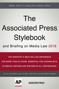 The Associated Press Stylebook 2018 : And Briefing on Media Law