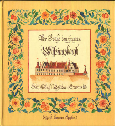 PER BRAHE DEN YNGRES VISINGSBORG. Slott, kök och…