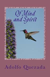 Of Mind and Spirit : Reflections on Living and Loving