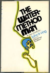 The Water Method Man by John Irving - First edition - 1972 - from Evening Star Books (SKU: 000010438)