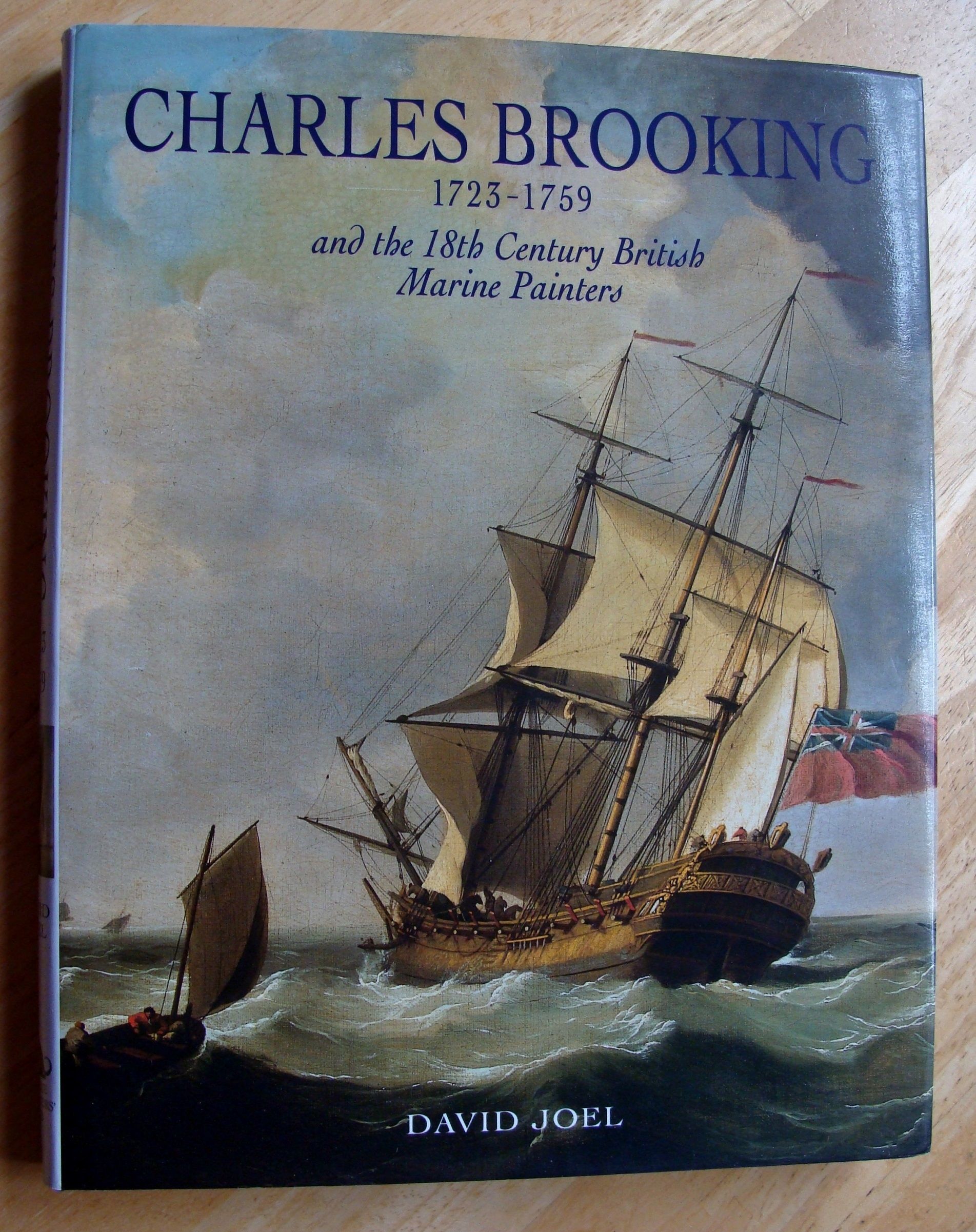 Charles Brooking 17231759 and the 18th Century British Marine Painters