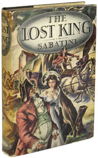 THE LOST KING by Sabatini, Rafael - 1937