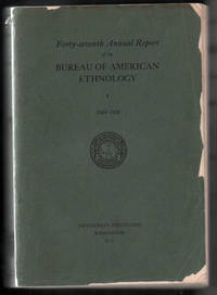 Forty-Seventh Annual Report of the Bureau of American Ethnology to the Secretary of the Smithsonian Institution 1929-1930 (The Acoma Indians; Isleta, New Mexico; Introduction to Zuni Ceremonialism; Zuni Origin Myths; Zuni Ritual Poetry; Zuni Katcinas)