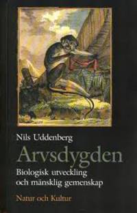 Arvsdygden. Biologisk utveckling och mänsklig…